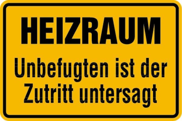 Schilder Klar Gebäudekennzeichnung Heizraum Unbefugten untersagt, 300x200 mm Folie selbstklebend, 1089/62