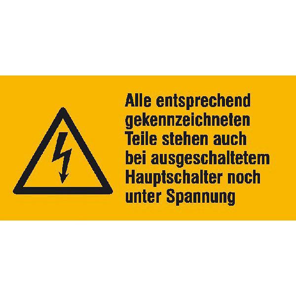 SafetyMarking Alle entsprechend gekennzeichneten Teile stehen auch bei ausgeschaltetem Hauptschalter unter Spannung, 6,5x3,2 cm, VE: 6 Stück/Bogen, 30.1381