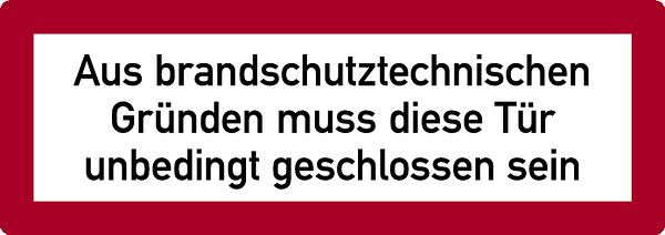 Schilder Klar Brandschutzzeichen Aus brandschutztechnischen Gründen..., 297x105 mm Folie selbstklebend, 7915/62