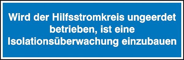 SafetyMarking Wird der Hilfsstromkreis ungeerdet betrieben, ist eine Isolationsüberwachung, 7,4x2,4 cm, selbstklebend, VE: 8 Stück/Bogen, 30.0555