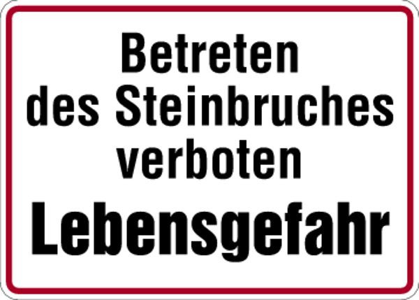 Schilder Klar Grundstücksbeschilderung Betreten des Steinbruches verboten, 350x250x0.45 mm Aluminium geprägt, 756/21