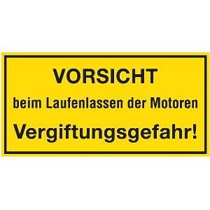 Moedel VORSICHT beim Laufenlassen der Motoren Vergiftungsgefahr!, Kunststoff, 400x200mm, 60241