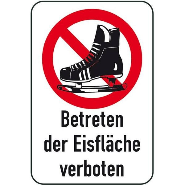 Stein HGS Winterschild/Verkehrszeichen Betreten der Eisfläche verboten, 400x600mm, 14745