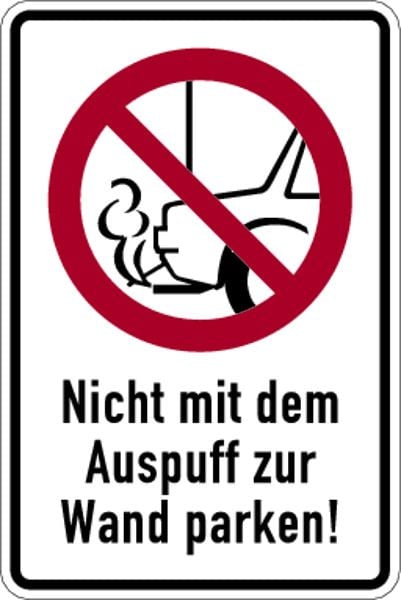 Schilder Klar Parkplatzschild Nicht mit Auspuff zur Wand parken, 200x300x0.45 mm Aluminium geprägt, 7120/52