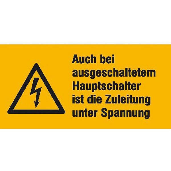 SafetyMarking Auch bei ausgeschaltetem Hauptschalter ist die Zuleitung unter Spannung, 6,5x3,2 cm, selbstklebend, VE: 6 Stück/Bogen, 30.1401