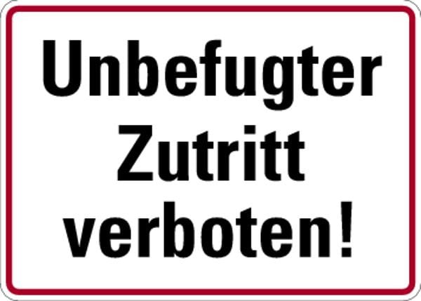 Schilder Klar Grundstücksbeschilderung Unbefugter Zutritt verboten!, 250x180 mm Folie selbstklebend, 384/62