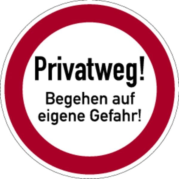 Schilder Klar Praxisbewährtes Verbotskennzeichen Privatweg! Begehen auf eigene Gefahr!, 400x0.6 mm Aluminium geprägt, 3036/54